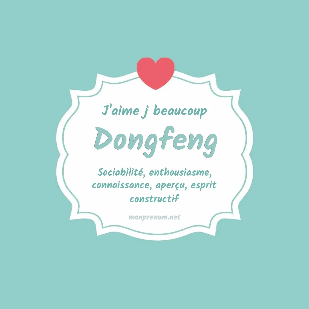 j'aime beaucoup Dongfeng