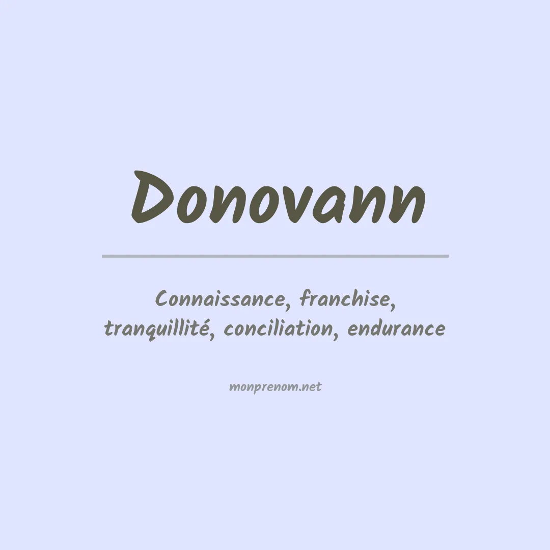 Signification du Prénom Donovann Signification du Prénom Donovann