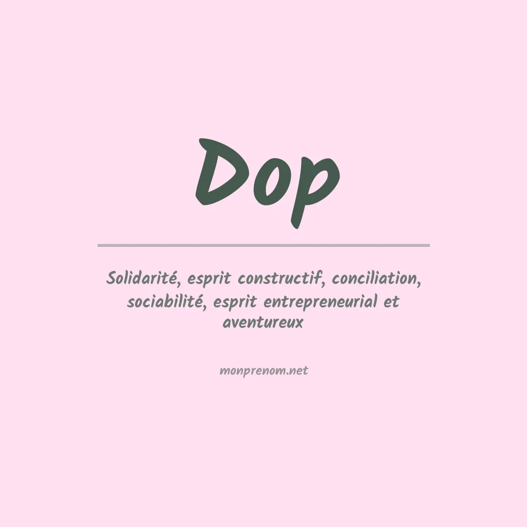 Signification du Prénom Dop Signification du Prénom Dop