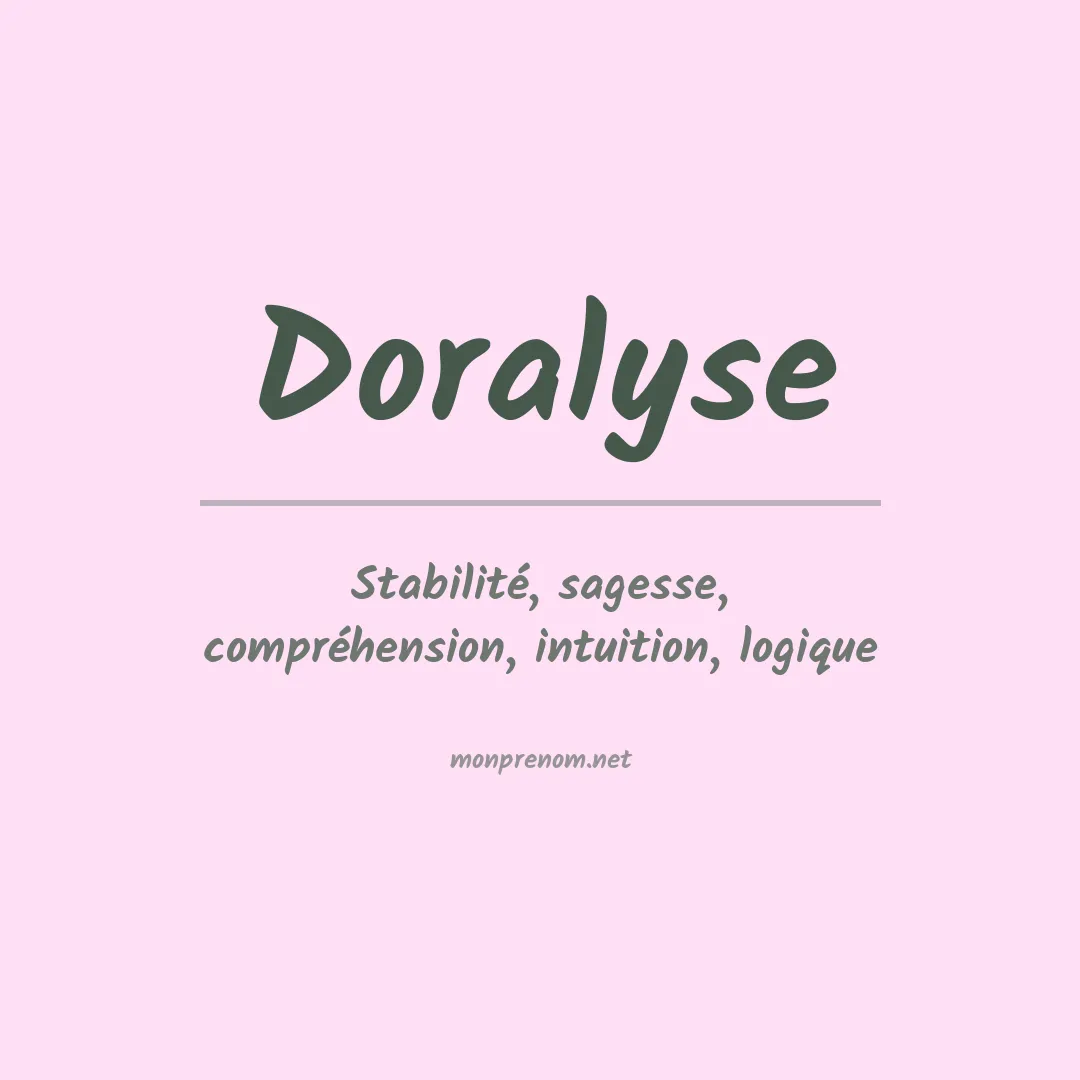 Signification du Prénom Doralyse Signification du Prénom Doralyse