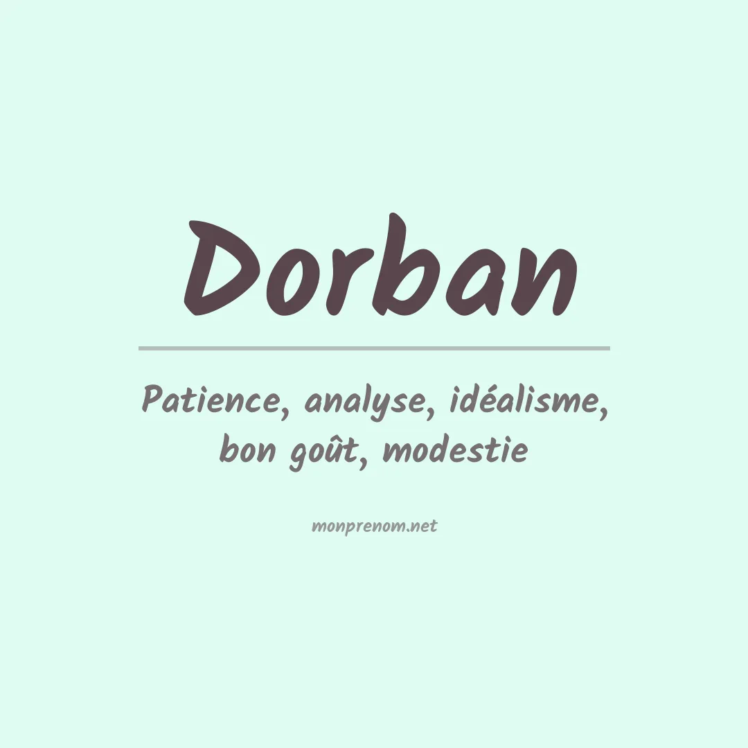 Signification du Prénom Dorban Signification du Prénom Dorban