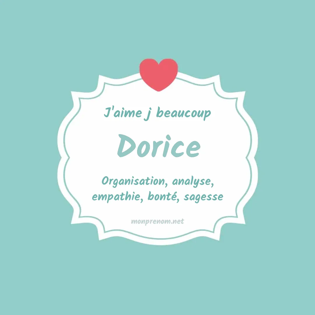 j'aime beaucoup Dorice