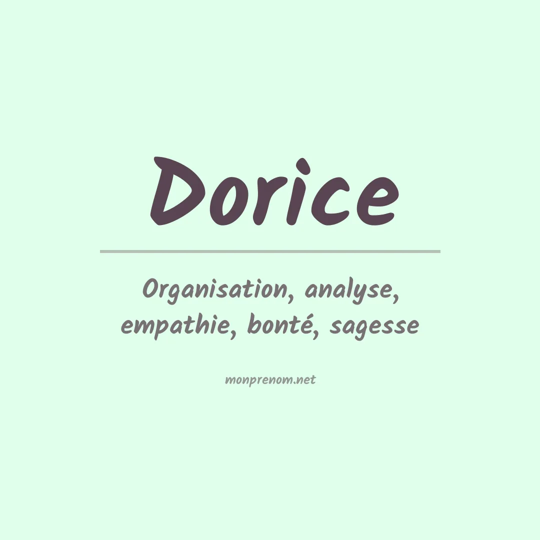 Signification du Prénom Dorice Signification du Prénom Dorice