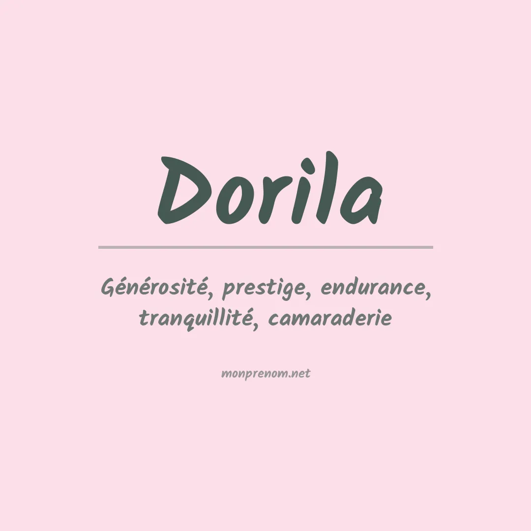 Signification du Prénom Dorila Signification du Prénom Dorila