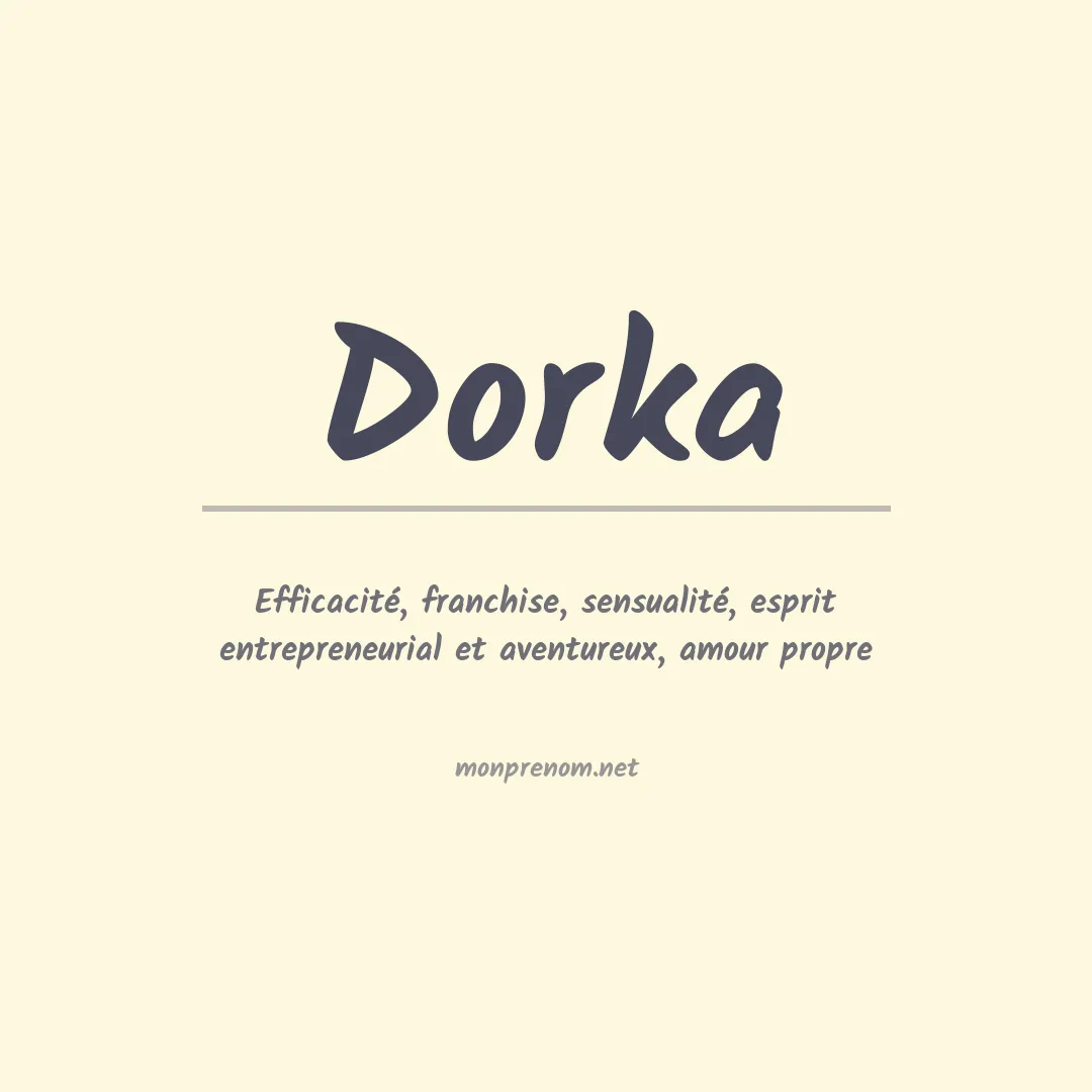 Signification du Prénom Dorka Signification du Prénom Dorka