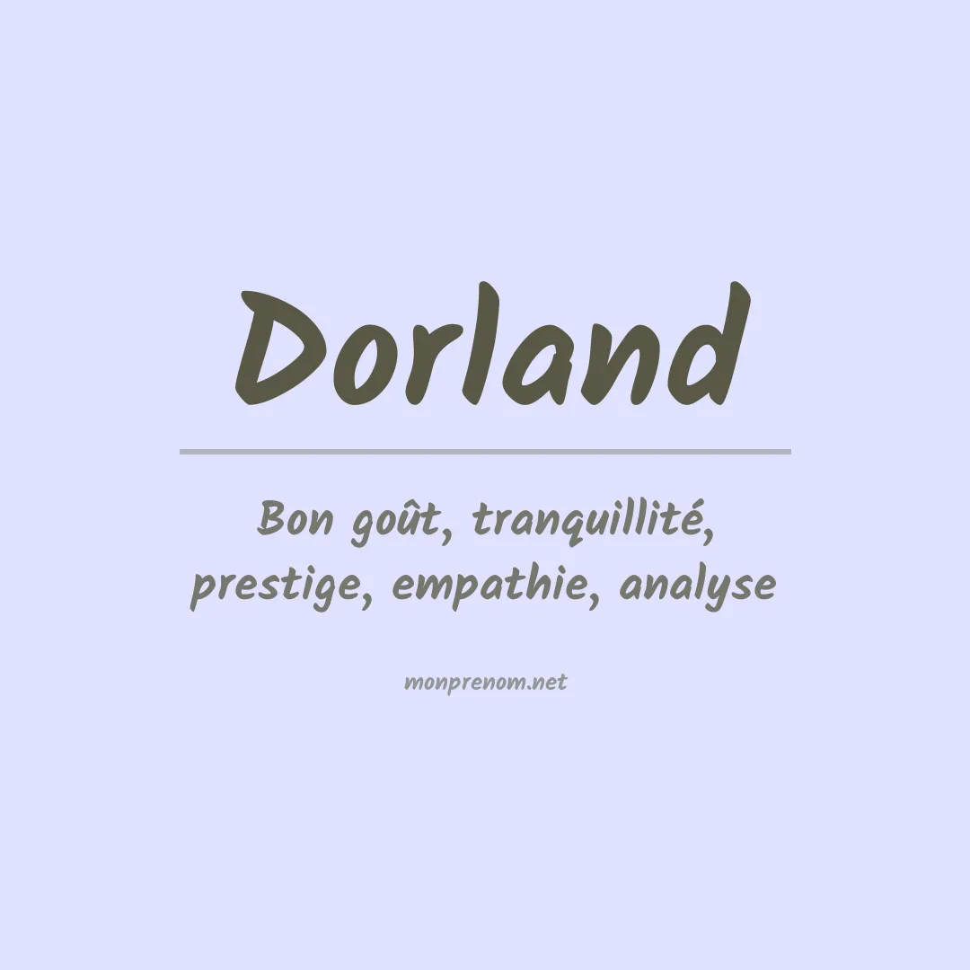 Signification du Prénom Dorland