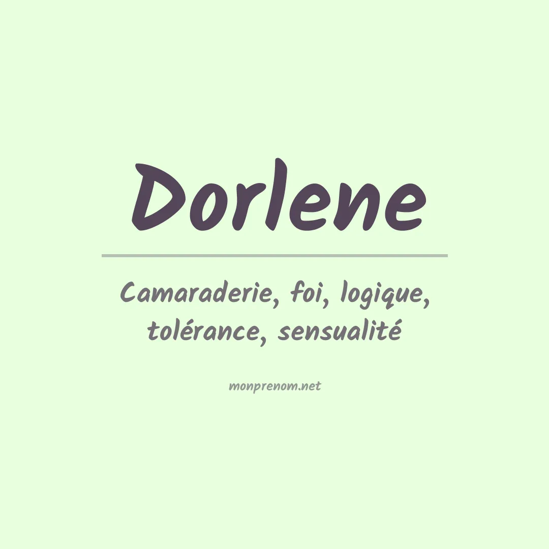 Signification du Prénom Dorlene Signification du Prénom Dorlene