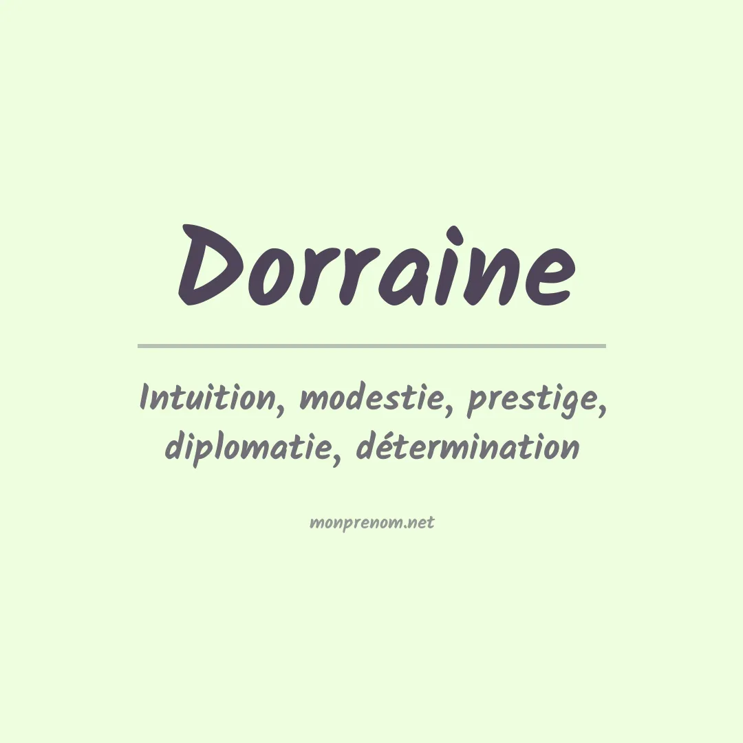 Signification du Prénom Dorraine Signification du Prénom Dorraine