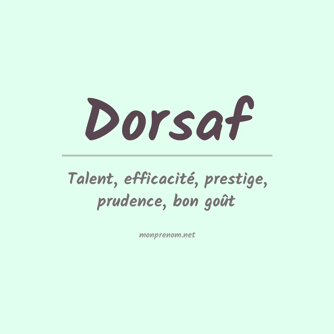 Signification du Prénom Dorsaf