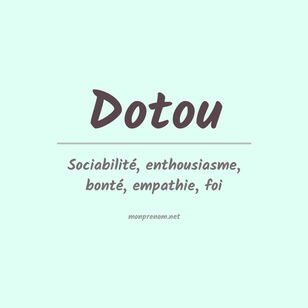 Signification du Prénom Dotou Signification du Prénom Dotou
