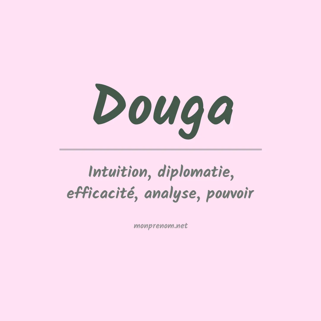 Signification du Prénom Douga Signification du Prénom Douga