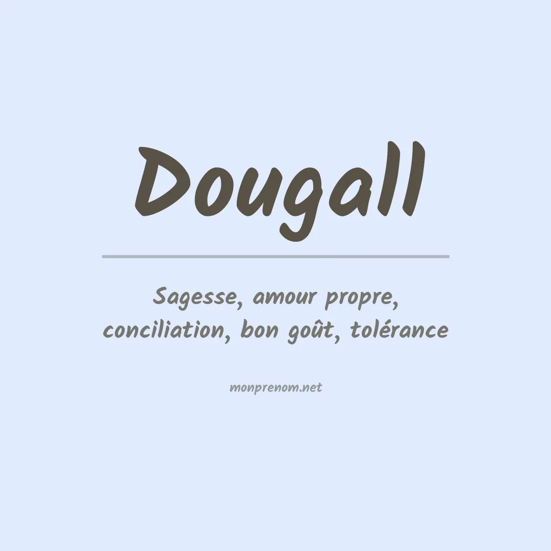 Signification du Prénom Dougall