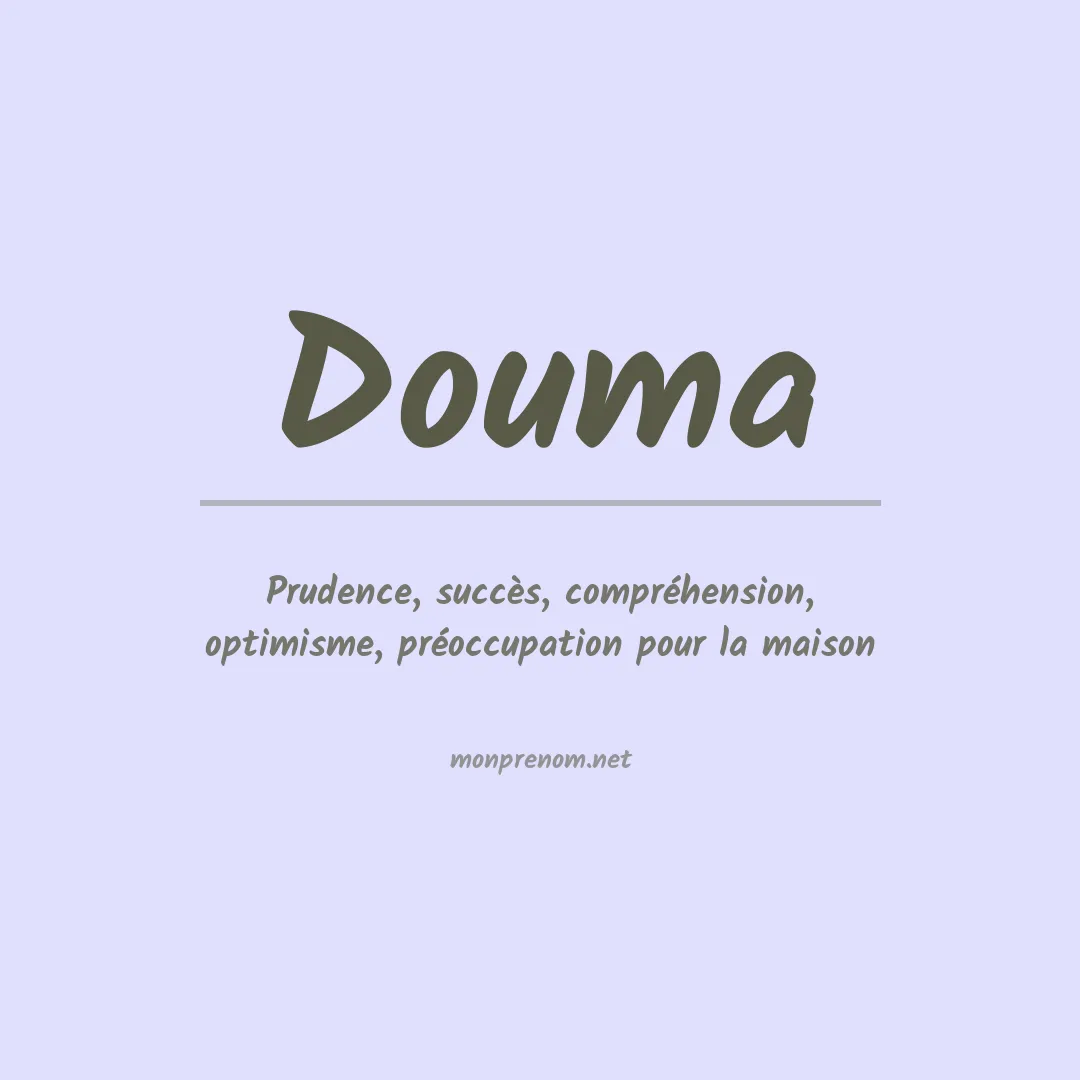 Signification du Prénom Douma