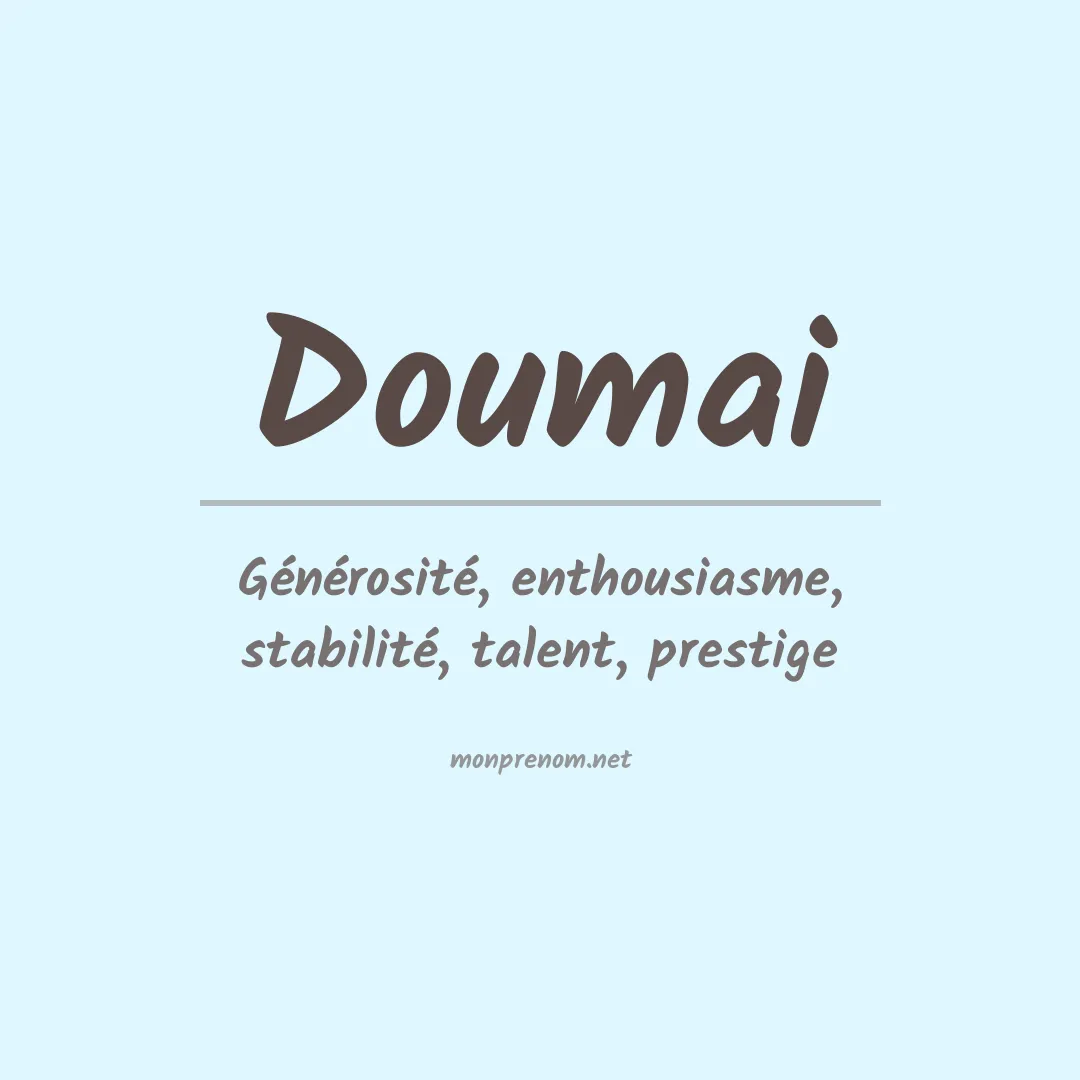 Signification du Prénom Doumai