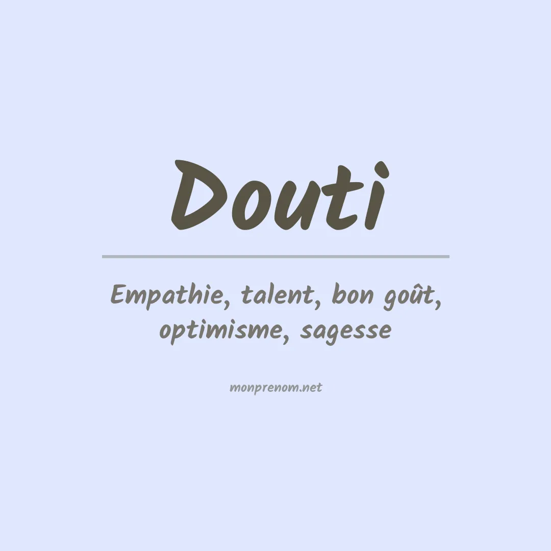Signification du Prénom Douti Signification du Prénom Douti