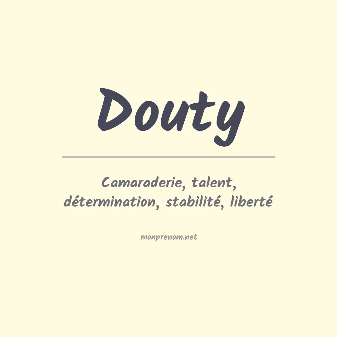 Signification du Prénom Douty