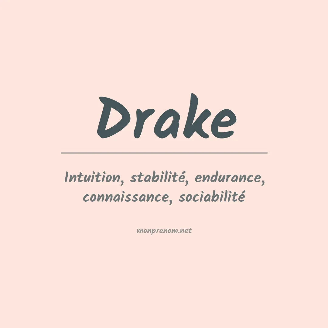 Signification du Prénom Drake