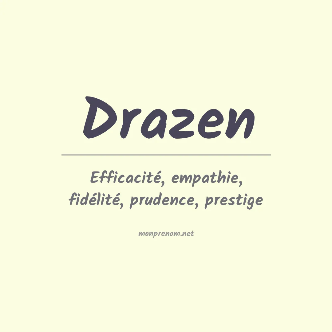 Signification du Prénom Drazen Signification du Prénom Drazen