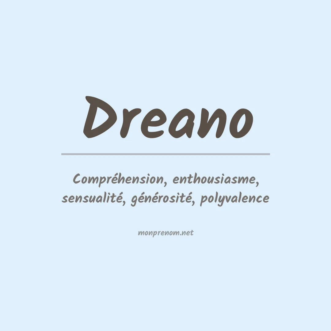 Signification du Prénom Dreano Signification du Prénom Dreano