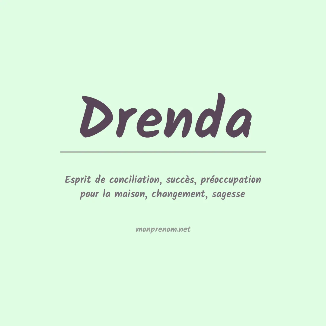 Signification du Prénom Drenda