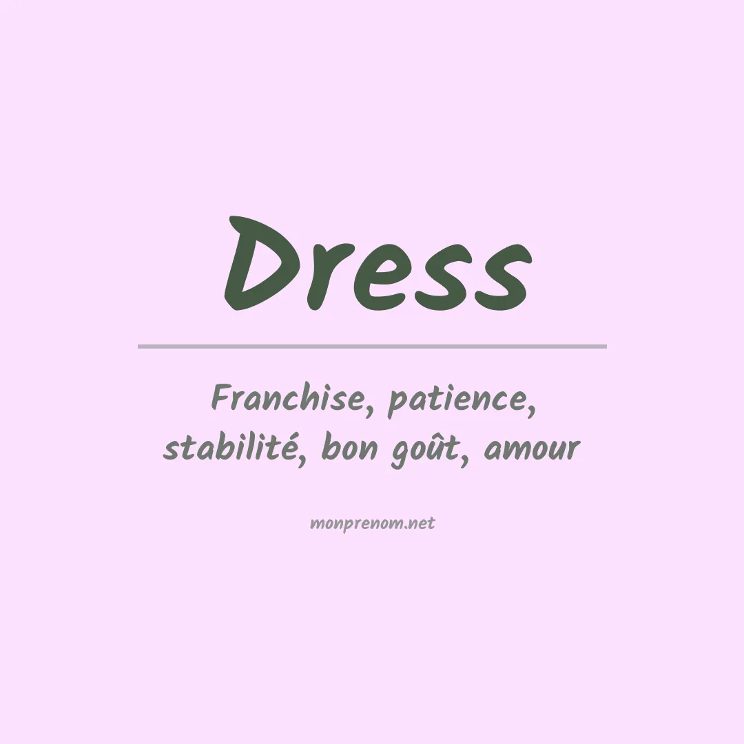 Signification du Prénom Dress