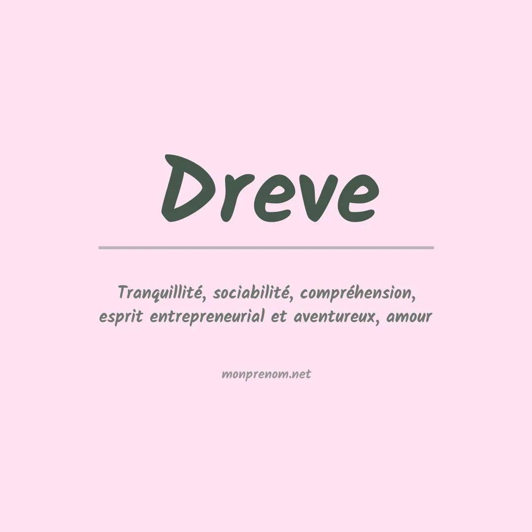 Signification du Prénom Dreve Signification du Prénom Dreve