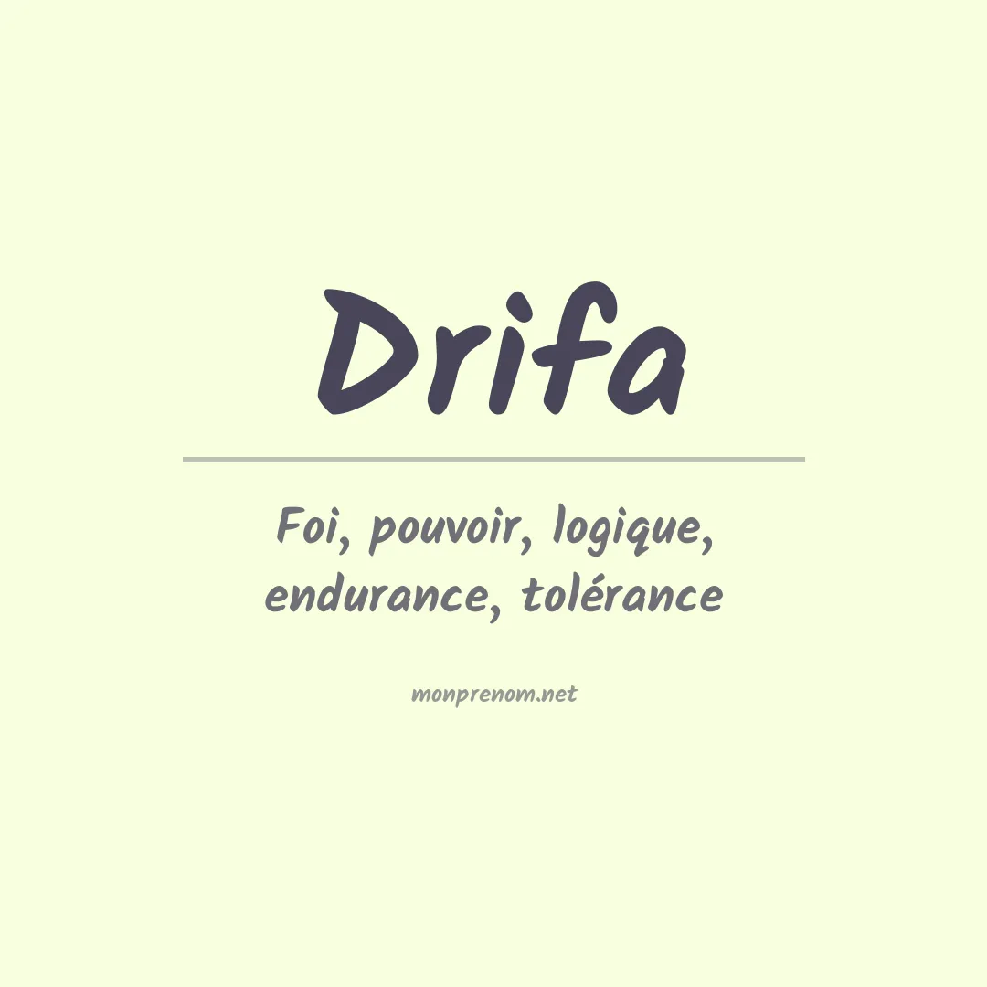 Signification du Prénom Drifa