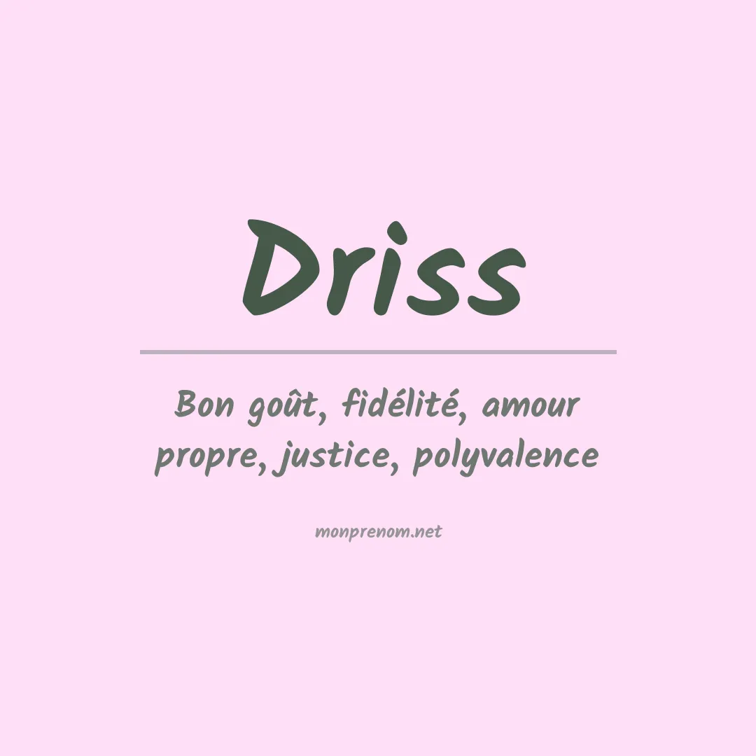 Signification du Prénom Driss