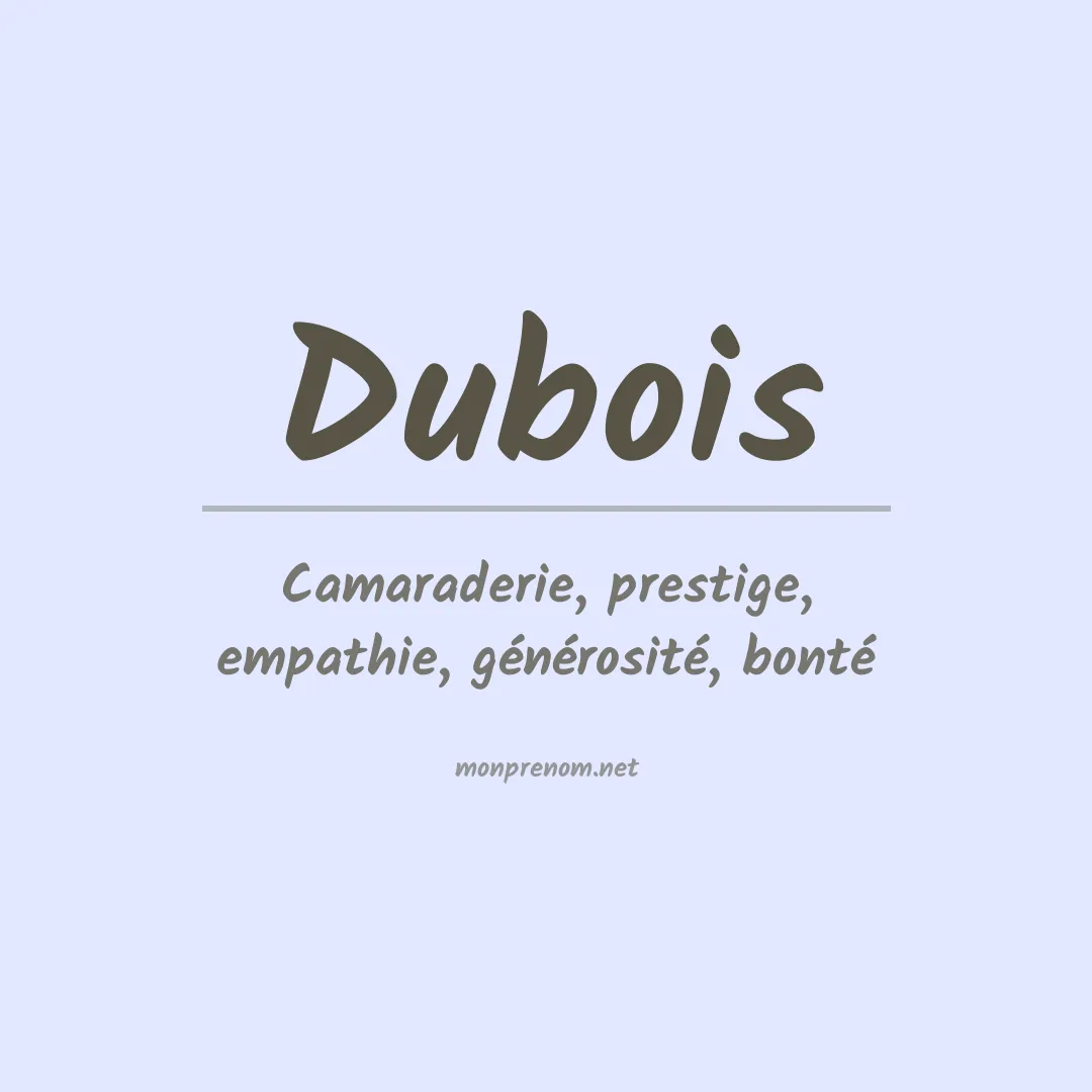 Signification du Prénom Dubois