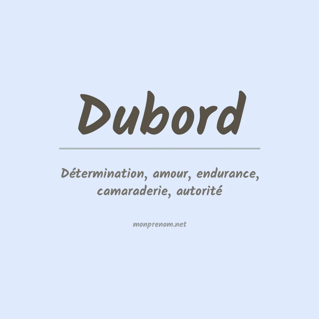 Signification du Prénom Dubord