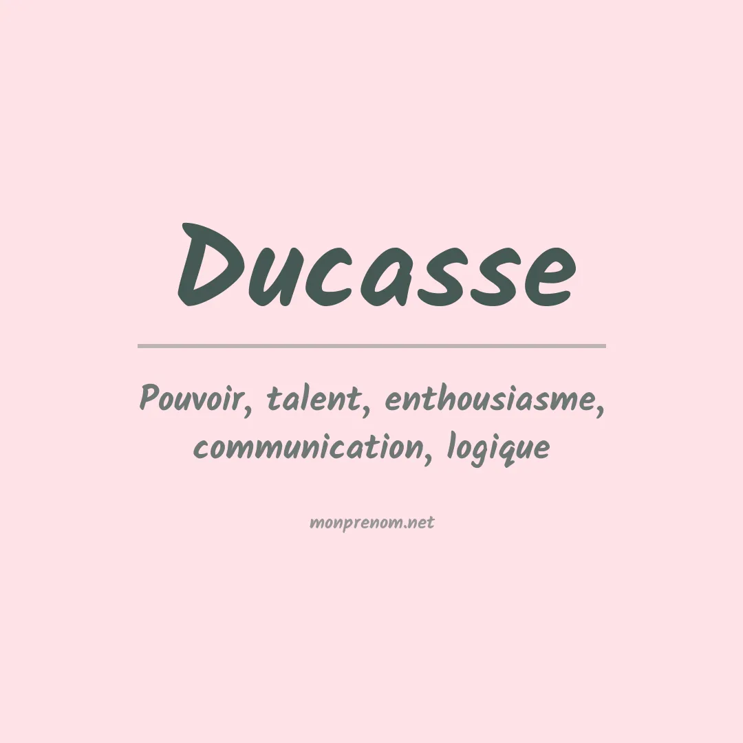 Signification du Prénom Ducasse