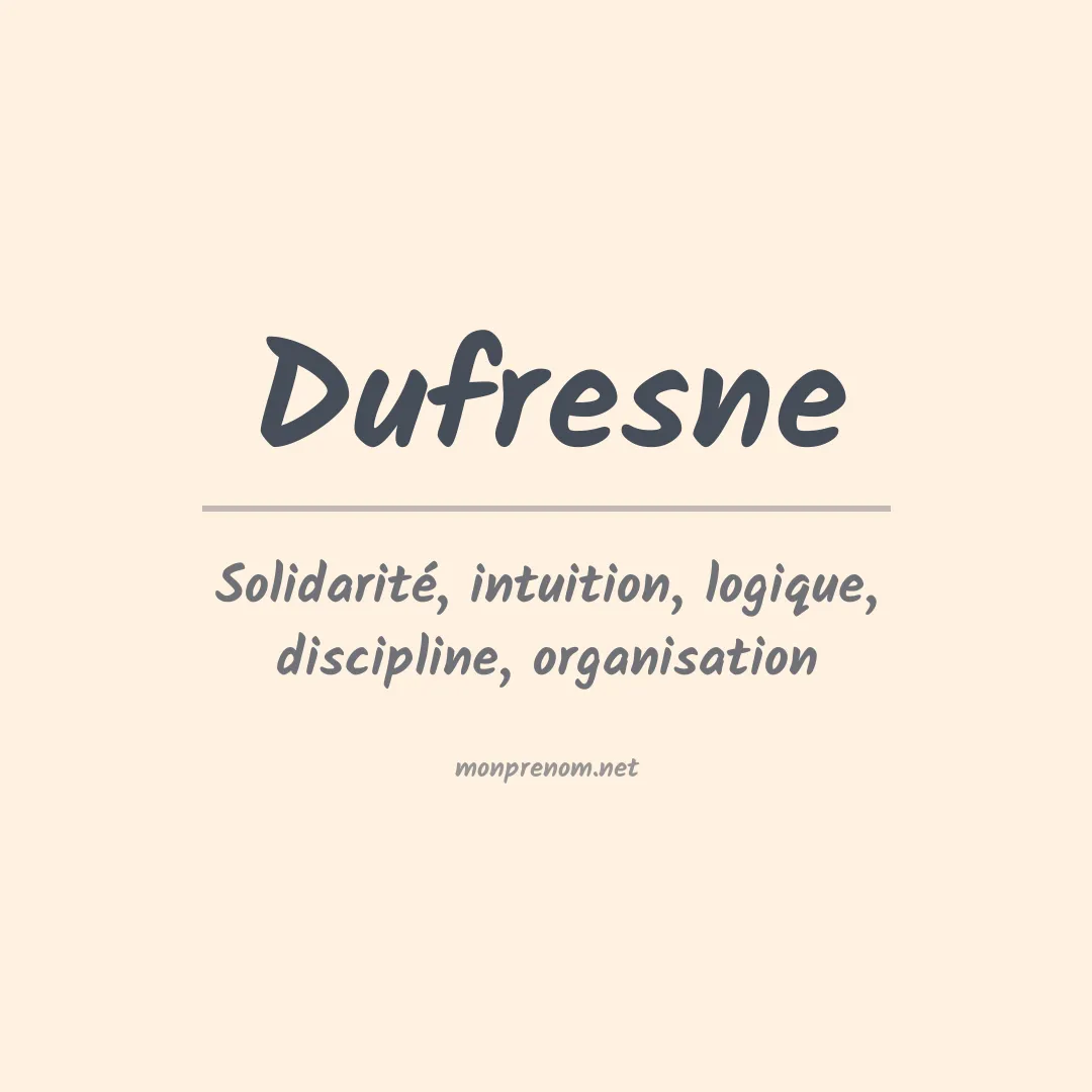 Signification du Prénom Dufresne