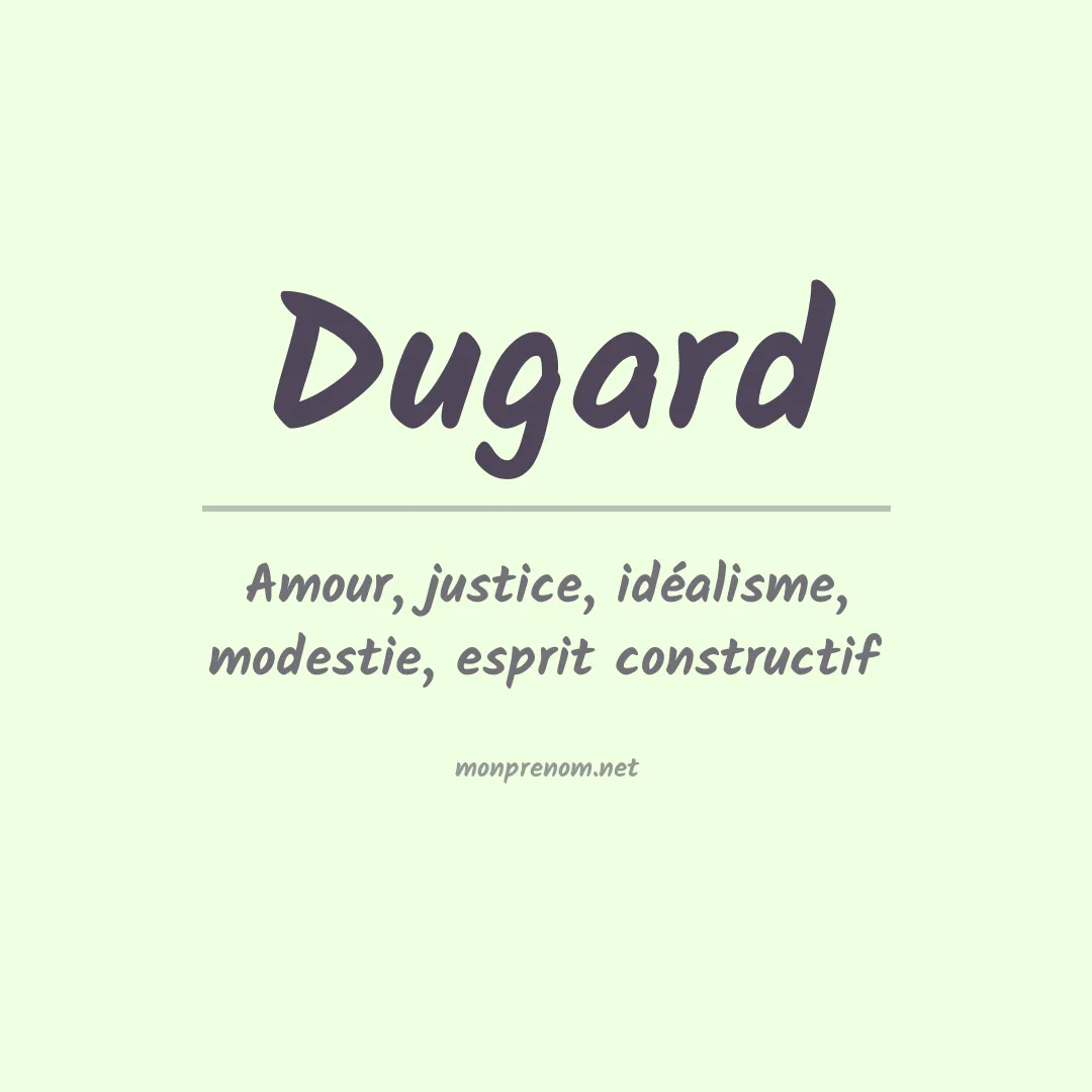 Signification du Prénom Dugard