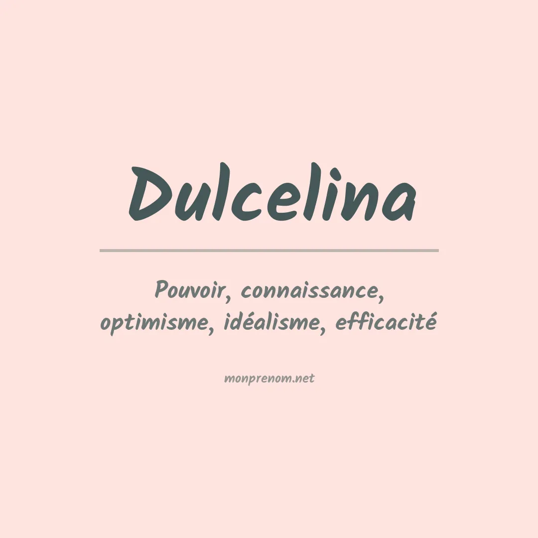 Signification du Prénom Dulcelina