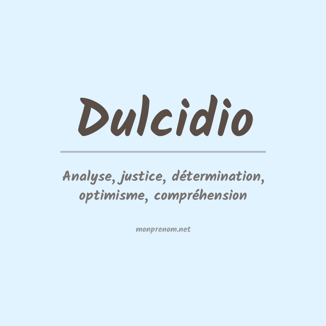 Signification du Prénom Dulcidio