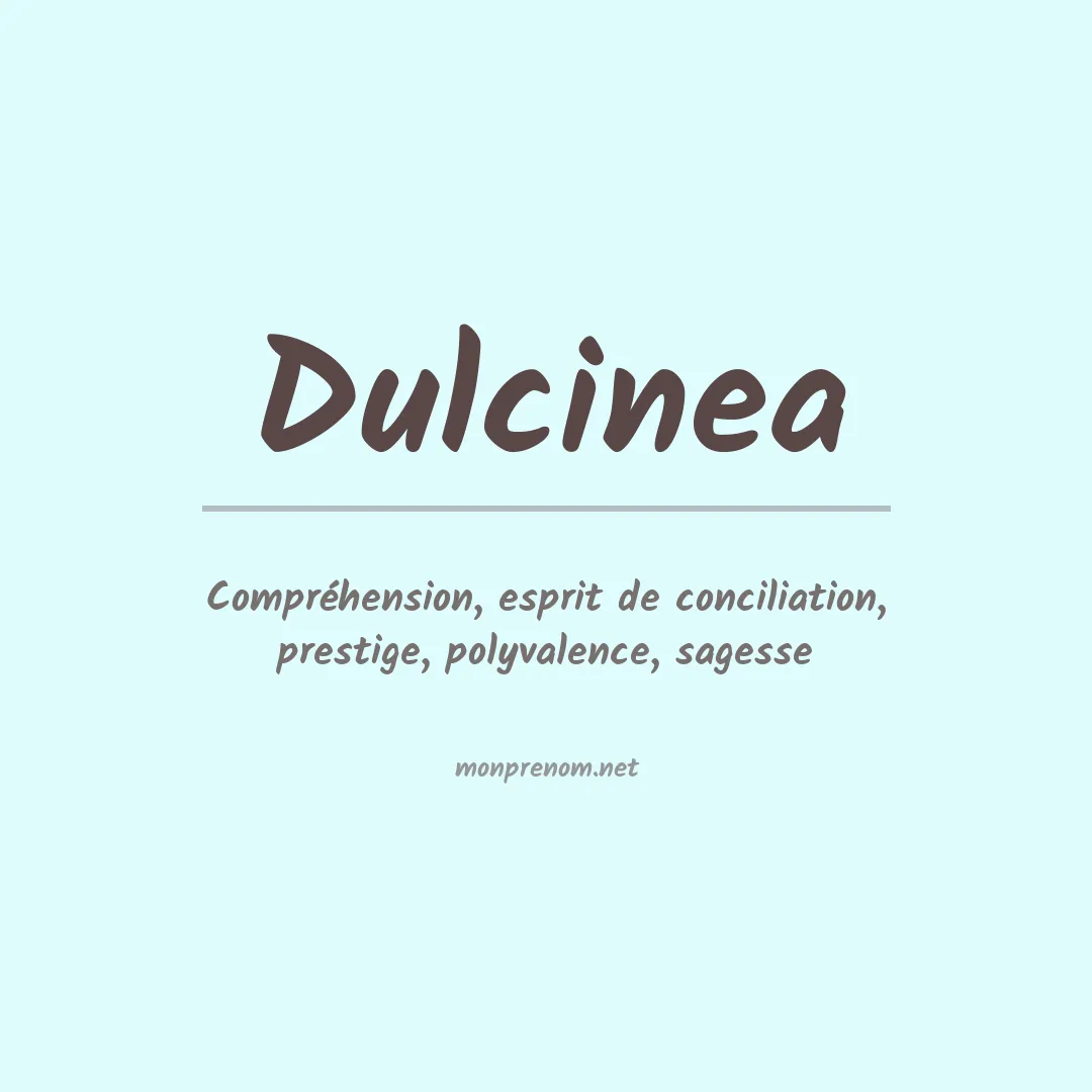 Signification du Prénom Dulcinea