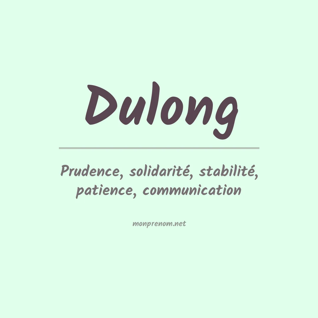 Signification du Prénom Dulong