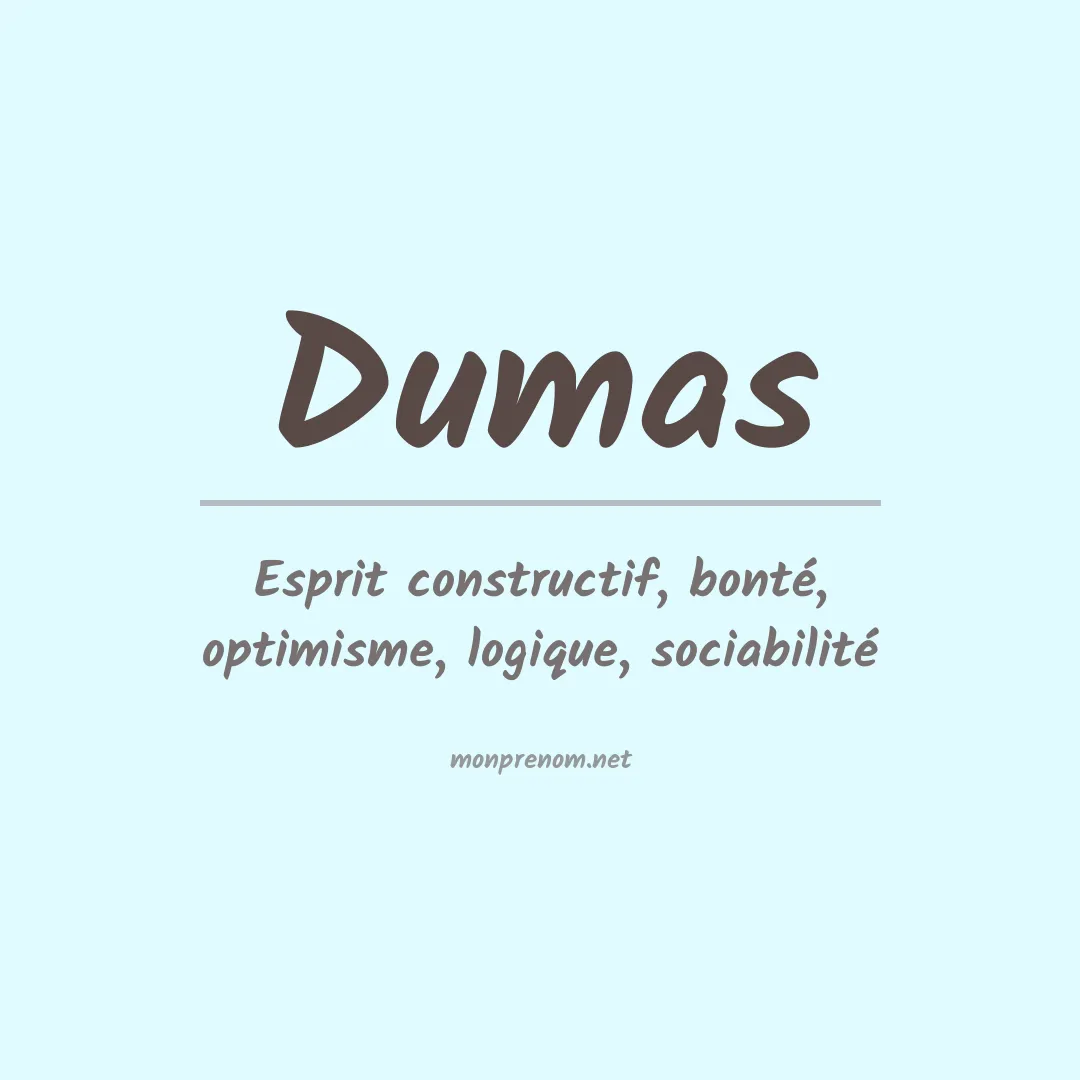 Signification du Prénom Dumas