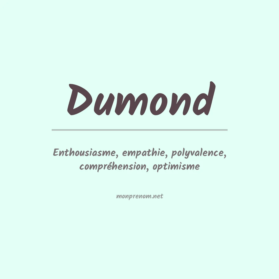 Signification du Prénom Dumond Signification du Prénom Dumond