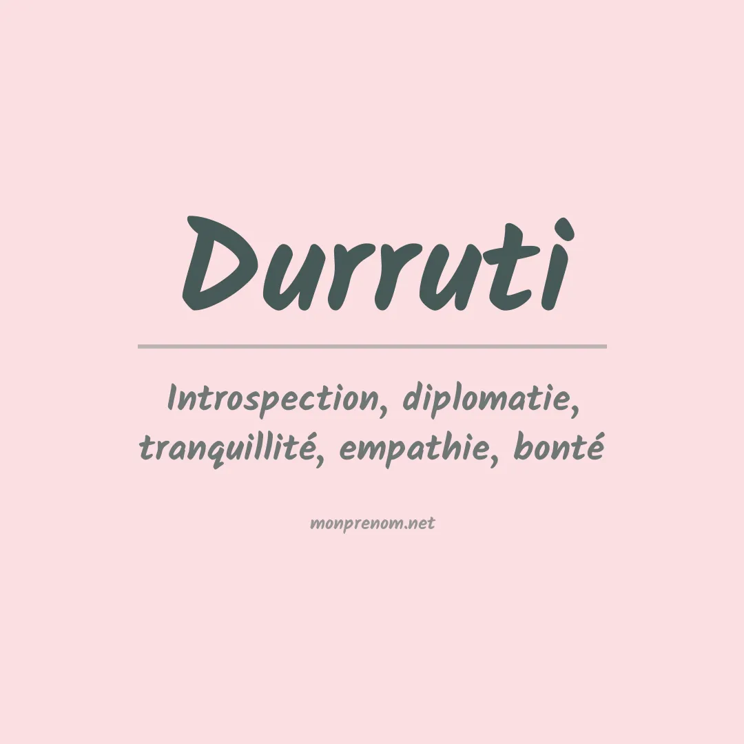 Signification du Prénom Durruti