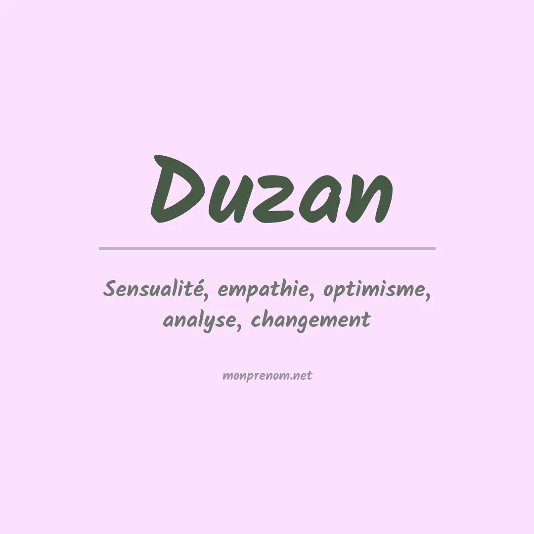 Signification du Prénom Duzan