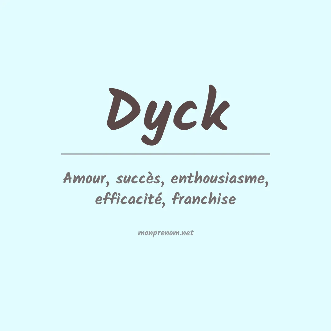 Signification du Prénom Dyck