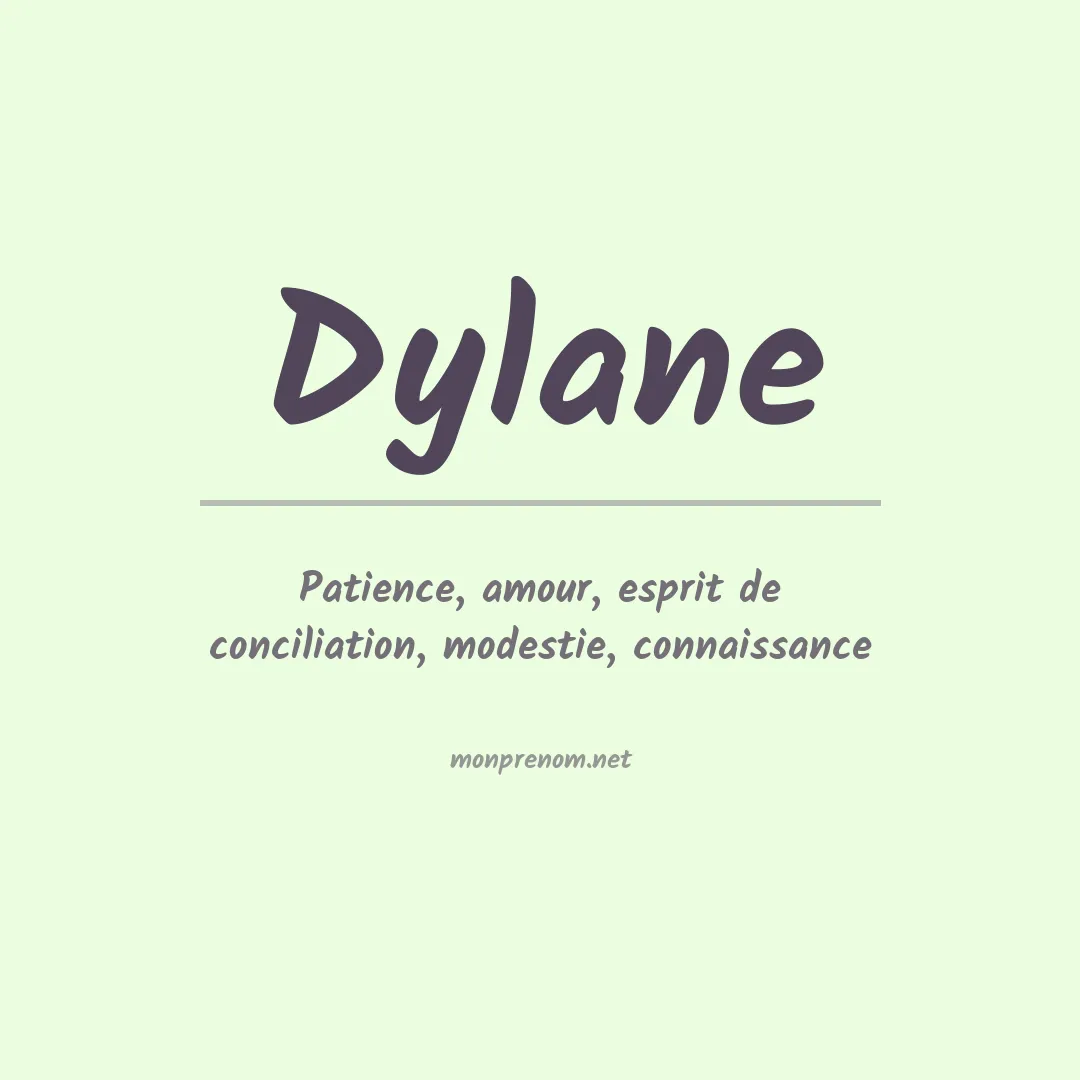 Signification du Prénom Dylane Signification du Prénom Dylane