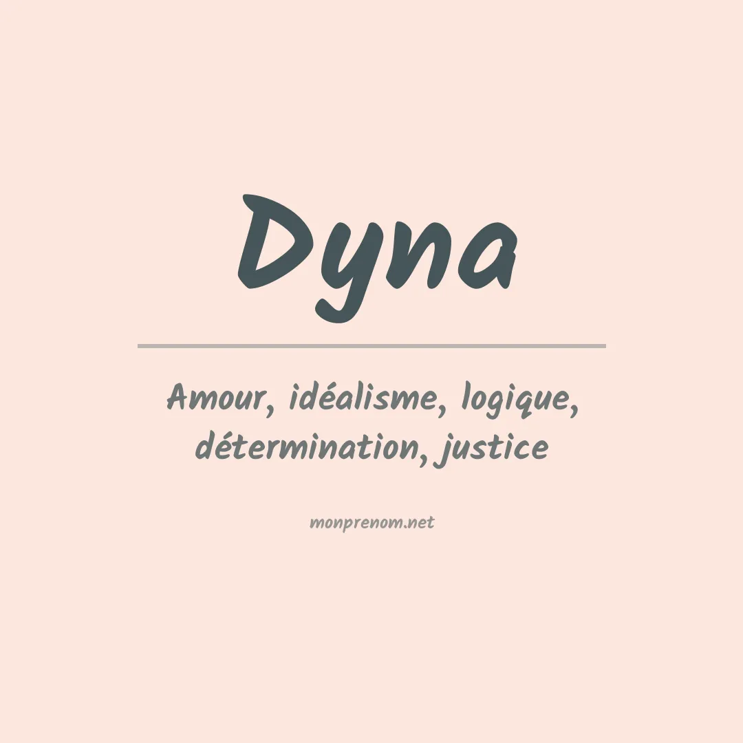 Signification du Prénom Dyna