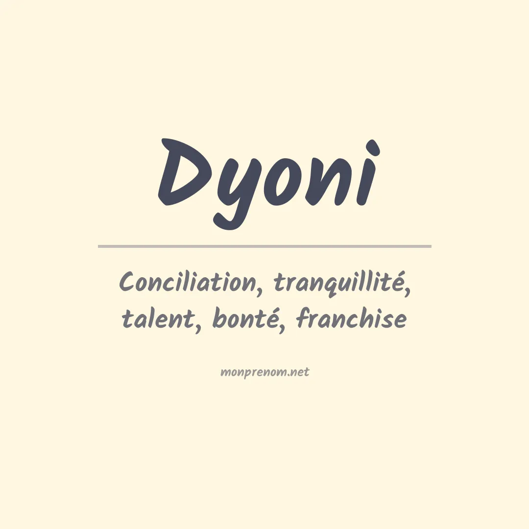 Signification du Prénom Dyoni