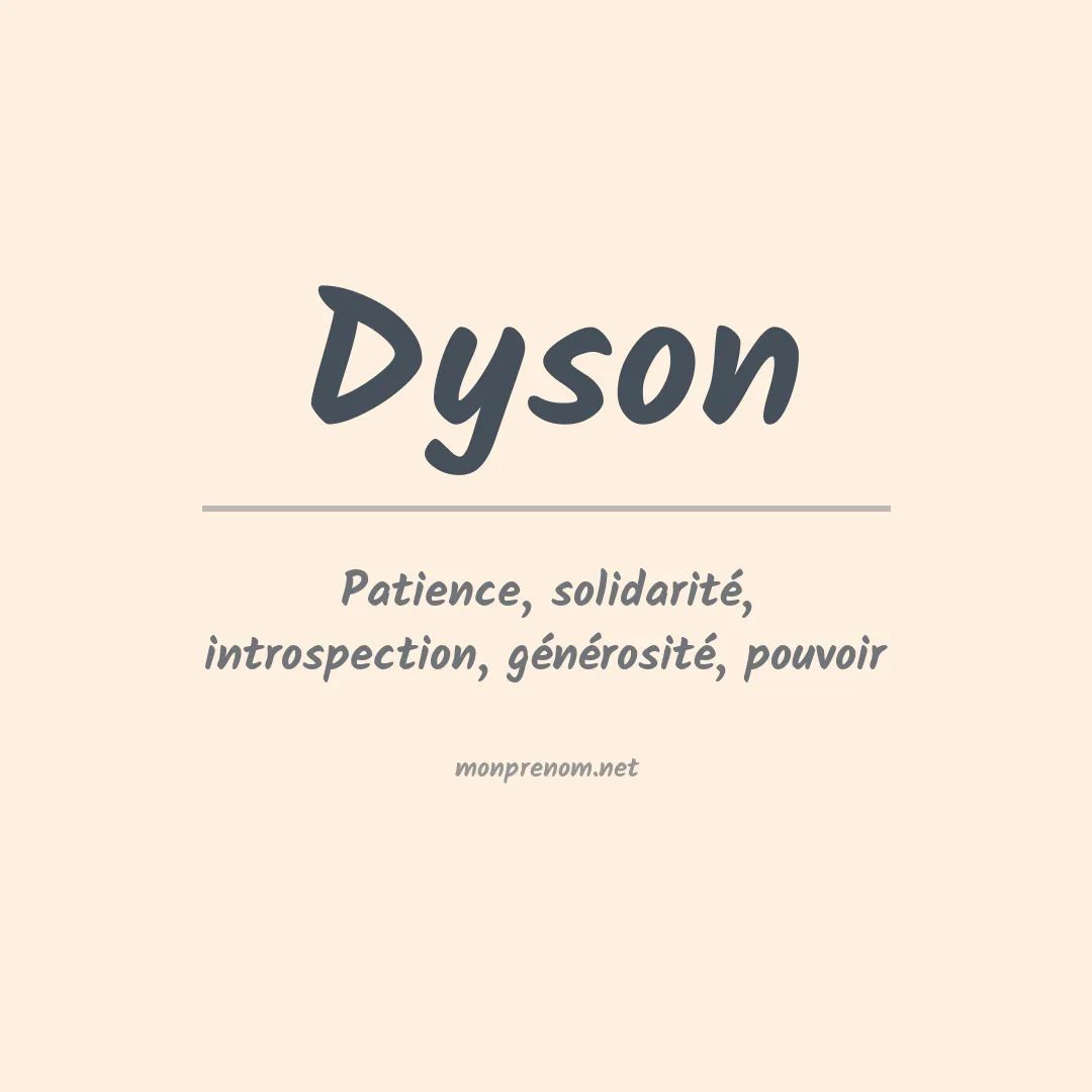 Signification du Prénom Dyson