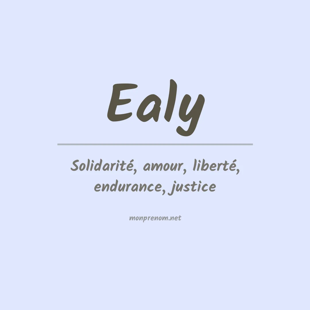 Signification du Prénom Ealy