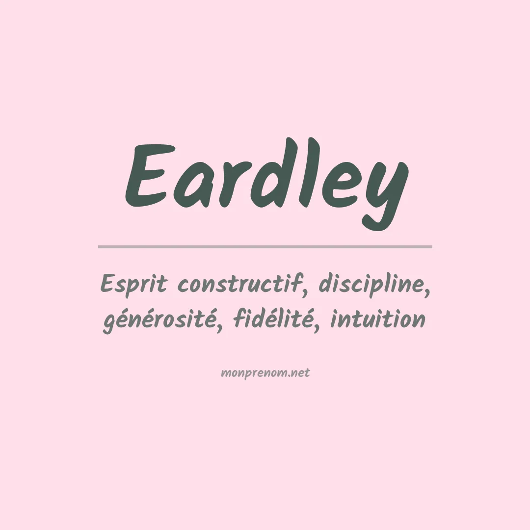 Signification du Prénom Eardley