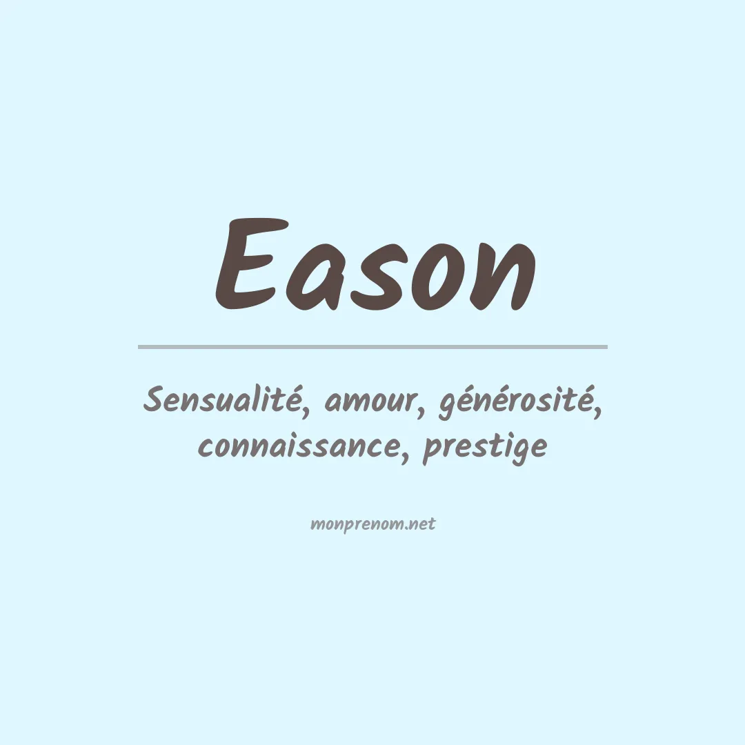 Signification du Prénom Eason