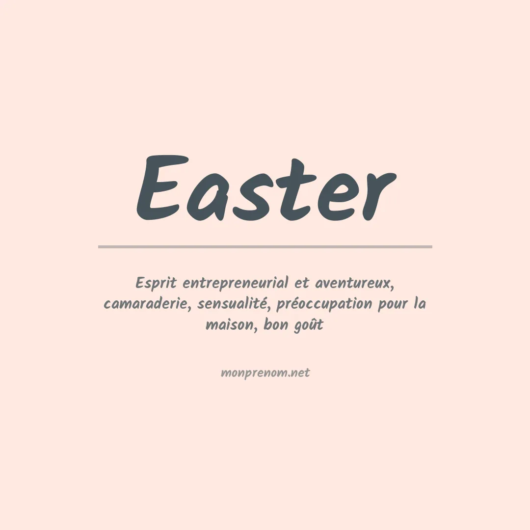 Signification du Prénom Easter